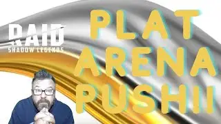 Raid Shadow Legends:  Platinum Arena Push - March 28th 2022