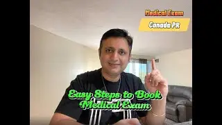 Medical Exam for Canada Immigration | Steps for Medical Exam