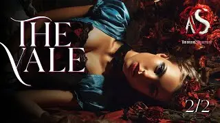 The Vale – A Dark Fantasy Romance of Desire, Magic, and Redemption | Part Two