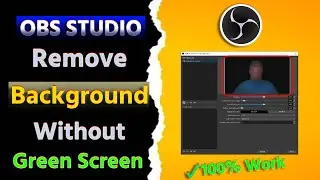 OBS Background Remove without Green Screen | No Green Screen? No Problem!