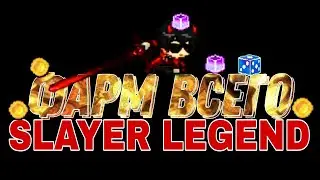#1 || Фарм всего || SLAYER LEGEND ⚔️
