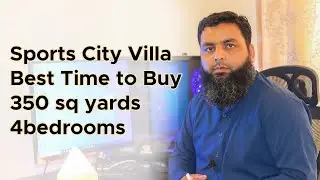 Sports City Villa,  Best Time to Buy, 350 sq yards,  4bedrooms Details