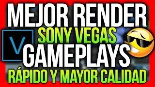 How to RENDER GAMEPLAYS FAST and in HIGHER QUALITY in Sony Vegas Pro (Best format 1080p 60 FPS) 😎