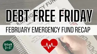 Debt Free Friday | February 2022 Recap, Building our Emergency Fund to $20,000 and a GIVEAWAY!