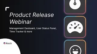 Product Release Webinar: Management Dashboard, User Status Panel, Time Tracker...