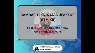 TUTORIAL AUTOCAD SMK MESIN