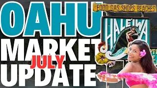 Oahu Housing MARKET UPDATE - JULY 2024 HAWAII