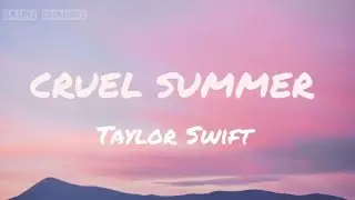 Taylor Swift - Cruel Summer Lyrics