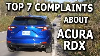 TOP 7 COMPLAINTS ABOUT 2022 ACURA RDX