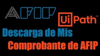 Demo BOT descarga masiva de Mis Comprobantes de AFIP RPA