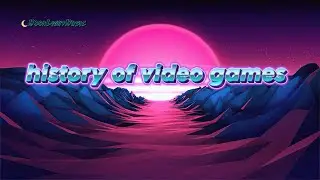 history of video games