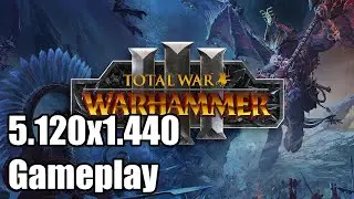 Total War: Warhammer III Ultrawide Gameplay [5120x1440] [32:9]