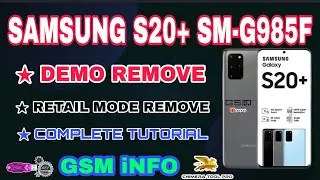 HOW TO REMOVE DEMO RETAIL MODE & IMXX 0000 Samsung S20+ [SM-G985F] by Chimera Tool