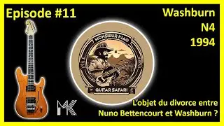 Monsieur Kiao Guitar Safari #11 - Washburn N4 Nuno Bettencourt signature  1994