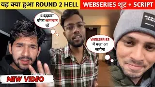 @Round2hell  webseries shoot update 🥴 @TopRealTeam  new video 😱 #facts