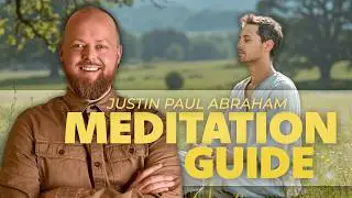 A Guide to Meditation | Justin Paul Abraham