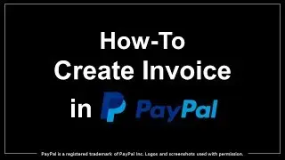 How to Create & Send Invoice in PayPal