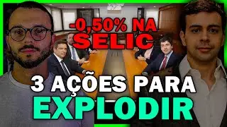 3 AÇÕES PARA INVESTIR COM A TAXA SELIC A 13,25%