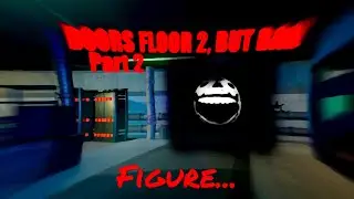Doors Floor 2 BUD BAD, Part 2, ЭТО ВОЗМОЖНО ПРОЙТИ?