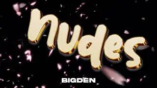 M bezwen Nudes (Big Den ft @EYYOWZAProducerLariA) lyrics officiel