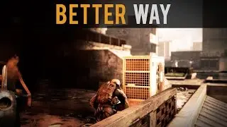 Better Way - Battlefield 4