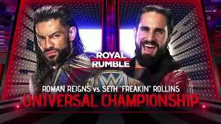 WWE Royal Rumble 2022  Universal Championship Roman Reigns vs Seth Rollins OFFICIAL Match Card