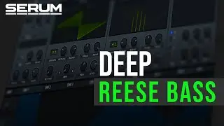 How to make a Deep Reese Bass in SERUM | Liquid DnB, Deep House, Bass House