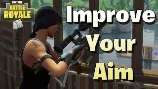 How To Improve Your Aim In Fortnite Battle Royale (Guide)