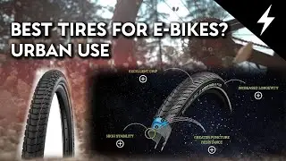 Best Tires for urban E-bikes?