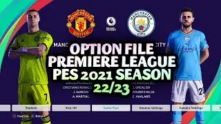 PES 2021 - OPTION FILE PREMIERE LEAGUE PES 2021 SEASON 22/23 AIO PS4 PS5