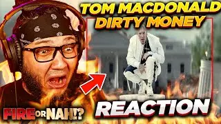 FIRE or NAH?! Tom MacDonald - Dirty Money (REACTION) | iamsickflowz