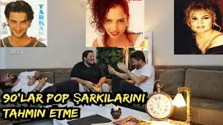 90 LAR POP ŞARKILARINI TAHMİN ETME ( Tarkan, Sezen Aksu, Hakan Peker, Sertab Erener,Burak Kut vs )
