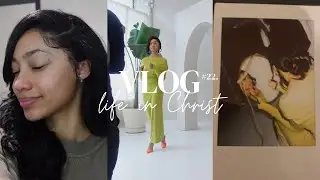 vlog 22. life in Christ (behind the scenes of let God, yeah yeah)
