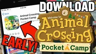 How To Download Animal Crossing Pocket Camp EARLY! (NO Credit Card Needed!)