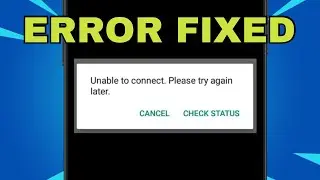 How To Fix Whatsapp Unable To Connect Please Try Again Later