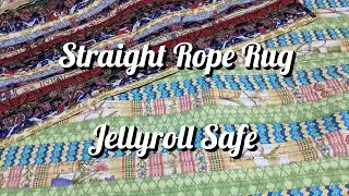 Straight Rope Rug Jellyroll Safe