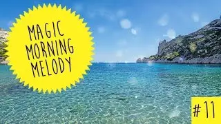 Melanie Minuit - Magic Morning Melody #11