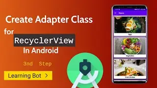 Adapter class for  RecyclerView- Recyclerview tutorials