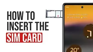 Google Pixel 6a How To Insert The Sim Card
