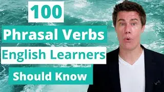100 Phrasal Verbs Every English Learner Should Know #englishlearning101 #english