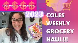 COLES AUSTRALIA FAMILY OF 4 GROCERY HAUL | WEEKLY SHOP ON A BUDGET!!!!