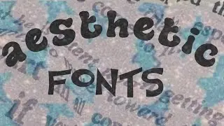 AESTHETIC FONTS DOWNLOAD ON PHONTO