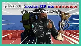 The 2021 Russian GP meme review but it's pure chaos I (u/Alphamaxnova1 influenced)