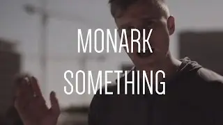 MONARK - Something [Audio Only]