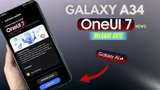 Samsung Galaxy A34 - One Ui 7 Update! Features & Release Date