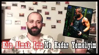 Kilo Almak İçin Nasıl Beslenmeliyim / Kilo Almak İçin Ne Kadar Yemeliyim