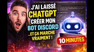 ChatGPT m’a CODÉ un Bot Discord COMPLET en 10 minutes (je suis choqué)  🤖⚡