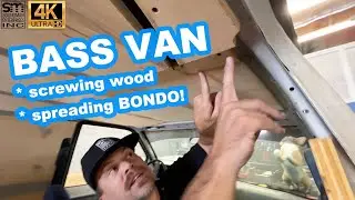 WORKING ON THE BASS VAN!