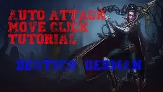Auto attack move click Tutorial | German / Deutsch | HD