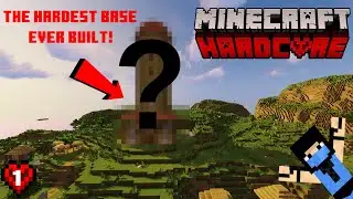 The Hardest Base Ever Built in Minecraft! | Minecraft Hardcore S1E1